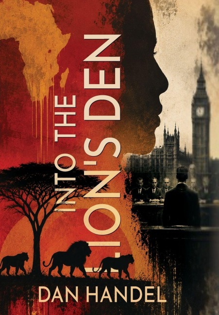 Into the Lion's Den - Dan Handel