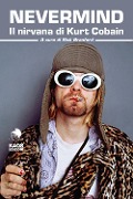 Cover-Bild zum Titel 'Nevermind. Il nirvana di Kurt Cobain' von ''
