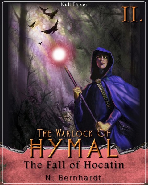 The Warlock of Hymal - Book II: The Fall of Hocatin - N. Bernhardt