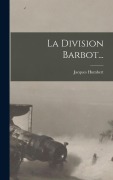 Cover-Bild zum Titel 'La Division Barbot...' von 'Jacques Humbert'