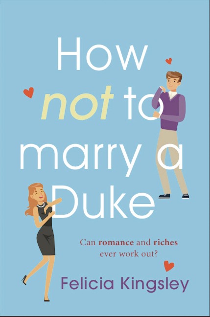 How (Not) to Marry a Duke - Felicia Kingsley