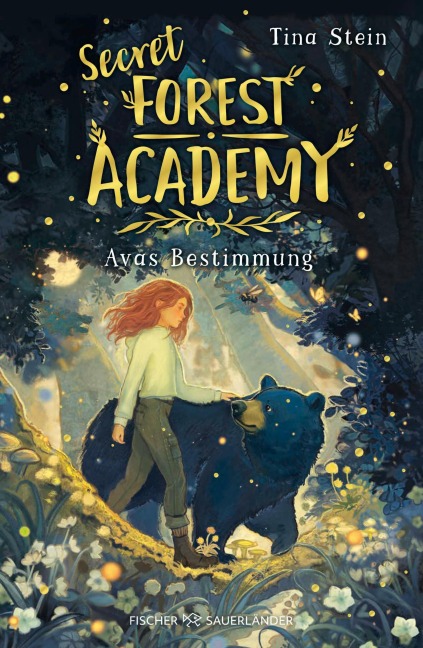 Secret Forest Academy. Avas Bestimmung - Tina Stein