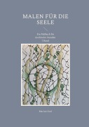 Cover-Bild zum Titel 'Malen für die Seele' von 'Marion Osel'