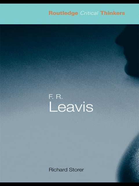 F.R. Leavis - Richard Storer