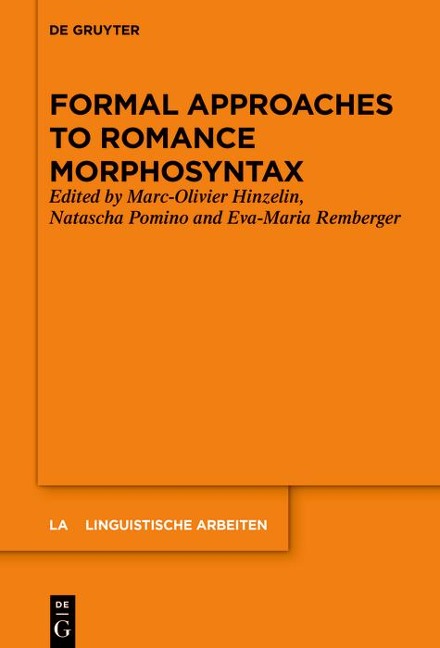 Formal Approaches to Romance Morphosyntax - 
