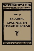 Cover-Bild zum Titel 'Spannen im Maschinenbau' von 'Fr. Klautke'