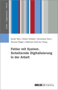 Cover-Bild zum Titel 'Fehler mit System. Scheiternde Digitalisierung in der Arbeit' von ''
