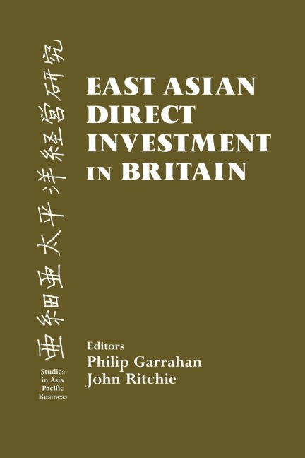 East Asian Direct Investment in Britain - Philip Garrahan, John Ritchie