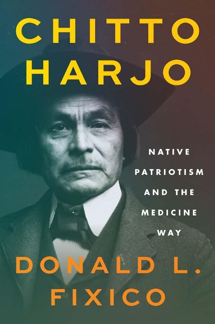 Chitto Harjo - Donald L. Fixico