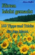 Cover-Bild zum Titel 'Flirten leicht gemacht' von 'Alina Steffen'