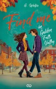 Cover-Bild zum Titel 'Find me in Golden Falls Valley' von 'A. G. Wolfie'