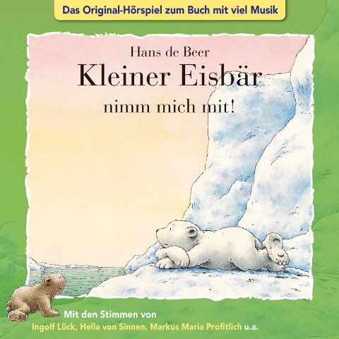 Der kleine Eisbär, Kleiner Eisbär nimm mich mit! - Marcell Gödde