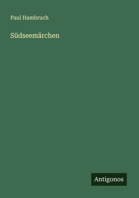 Südseemärchen - Paul Hambruch