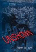 Cover-Bild zum Titel 'Unshown' von 'Adam B Ford'