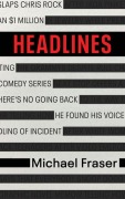 Cover-Bild zum Titel 'Headlines' von 'Michael Fraser'