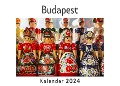 Budapest (Wandkalender 2024, Kalender DIN A4 quer, Monatskalender im Querformat mit Kalendarium, Das perfekte Geschenk) - Anna Müller