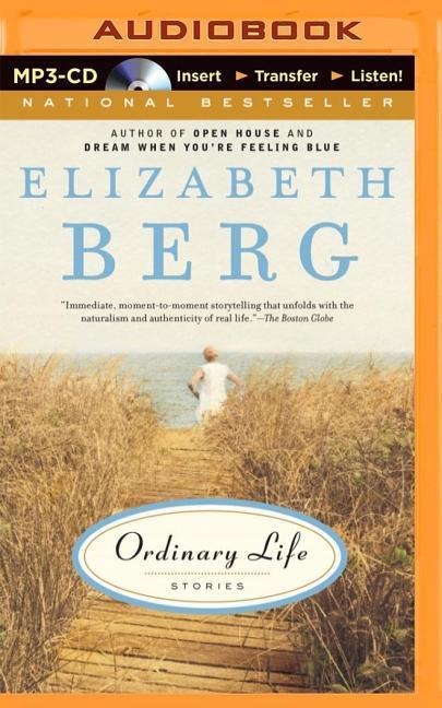 Ordinary Life: Stories - Elizabeth Berg