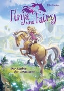 Finja und Fairy - Der Zauber des Vergessens - Ellie Mattes