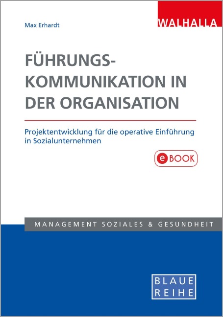 Führungskommunikation in der Organisation - Max Erhardt
