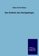Cover-Bild zum Titel 'Das Erlebnis des Hochgebirges' von 'Oskar Erich Meyer'