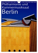 Cover-Bild zum Titel 'Philharmonie und Kammermusiksaal Berlin (Wandkalender 2026 DIN A4 hoch), CALVENDO Monatskalender' von 'Bert Burkhardt'