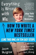 How to Write a New York Times Bestseller in Ten Easy Steps - Jason Mulgrew