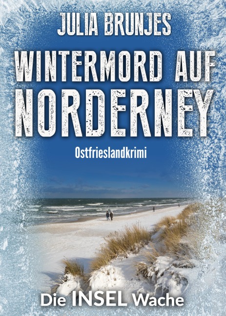 Wintermord auf Norderney. Ostfrieslandkrimi - Julia Brunjes