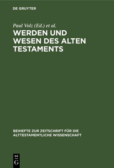 Werden und Wesen des Alten Testaments - 