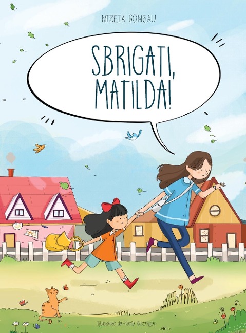 Sbrigati, Matilda! - Mireia Gombau