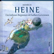 Cover-Bild zum Titel 'Ein kühnes Beginnen ist halbes Gewinnen' von 'Heinrich Heine'