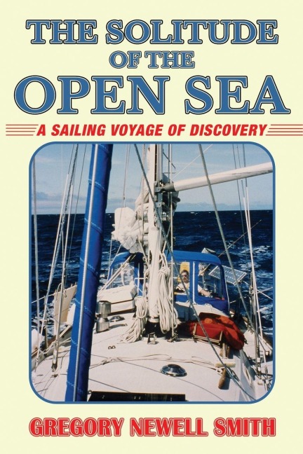 The Solitude of the Open Sea - Gregory Newell Smith