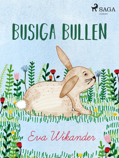 Busiga Bullen - Eva Wikander