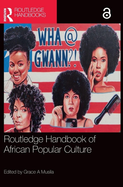 Routledge Handbook of African Popular Culture - 