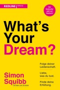 Cover-Bild zum Titel 'What's Your Dream?' von 'Simon Squibb'