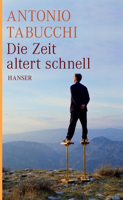 Die Zeit altert schnell - Antonio Tabucchi