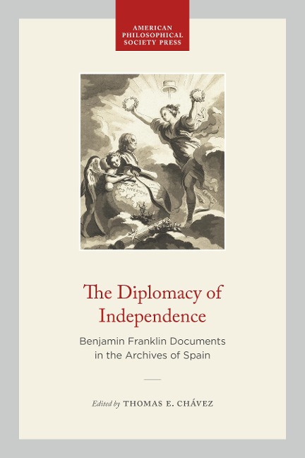 The Diplomacy of Independence - Thomas E Chávez