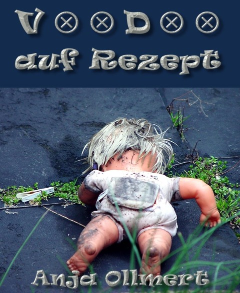 Voodoo auf Rezept - Anja Ollmert