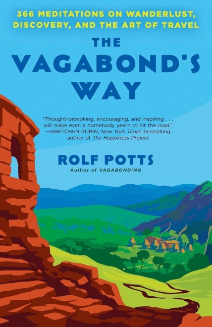 The Vagabond's Way - Rolf Potts
