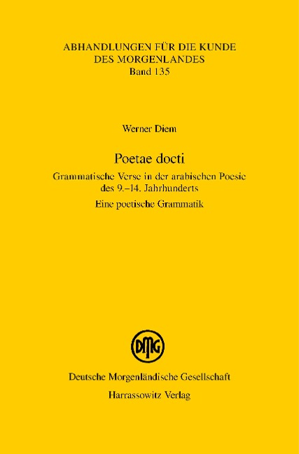 Poetae docti. Grammatische Verse in der arabischen Poesie des 9.-14. Jahrhunderts - Werner Diem