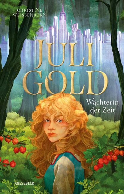Juli Gold - Wächterin der Zeit - Christine Weißenborn