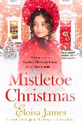 Cover-Bild zum Titel 'Mistletoe Christmas' von 'Eloisa James, Erica Ridley, Christi Caldwell, Janna Macgregor'