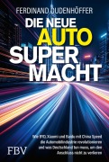 Cover-Bild zum Titel 'Die neue Auto-Supermacht' von 'Ferdinand Dudenhöffer'
