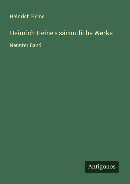 Heinrich Heine's sämmtliche Werke - Heinrich Heine