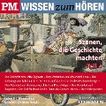 P.M. WISSEN zum HÖREN - Szenen, die Geschichte machten - Teil 4 - P. J. Blumenthal