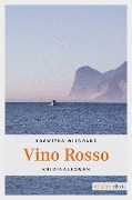 Cover-Bild zum Titel 'Vino Rosso' von 'Roswitha Wildgans'