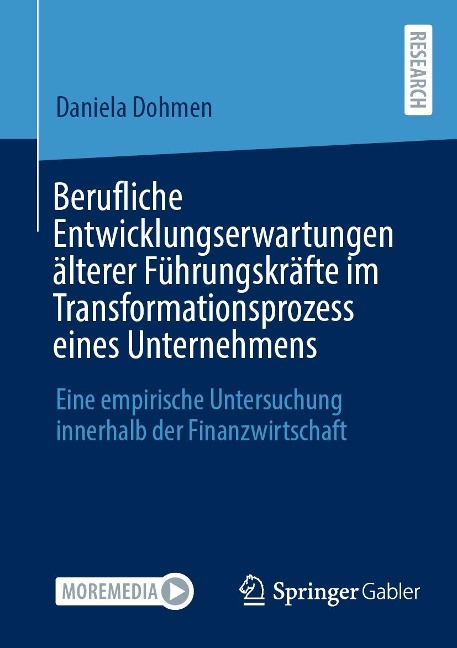 Berufliche Entwicklungserwartungen älterer Führungskräfte im Transformationsprozess eines Unternehmens - Daniela Dohmen