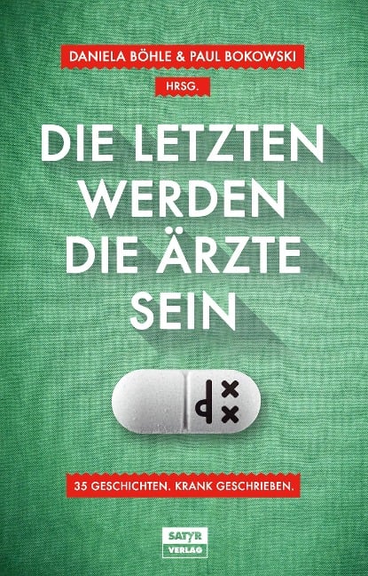 Die Letzten werden die Ärzte sein - Horst Evers, Tilmann Birr, Volker Surmann, Christian Ritter, Jochen Schmidt