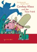 Cover-Bild zum Titel 'Cowboy Klaus und der fiese Fränk' von 'Eva Muszynski, Karsten Teich'