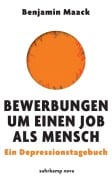 Cover-Bild zum Titel 'Bewerbungen um einen Job als Mensch' von 'Benjamin Maack'