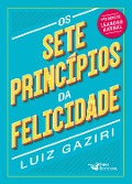Cover-Bild zum Titel 'Os sete princípios da felicidade' von 'Luiz Gaziri'